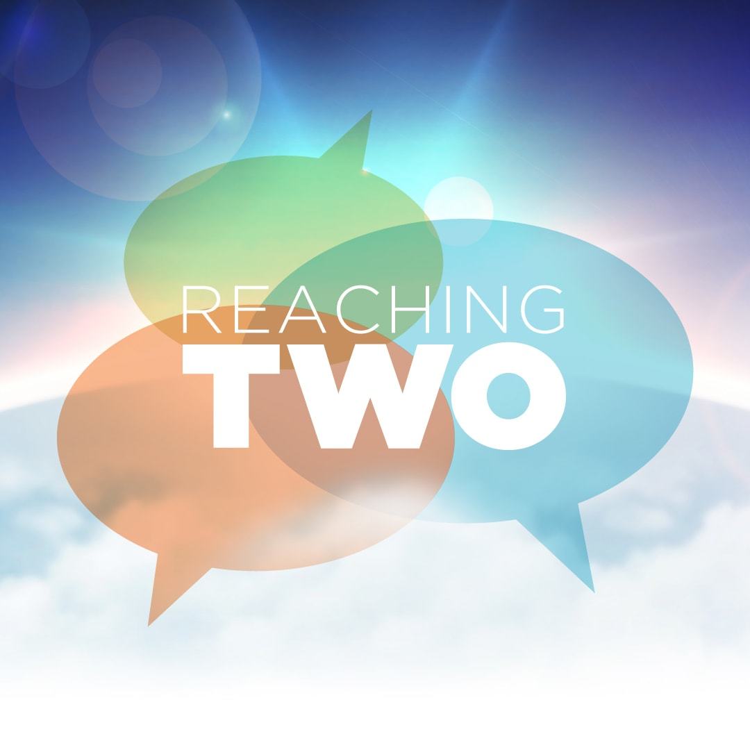 Reaching Two sermon series logo.