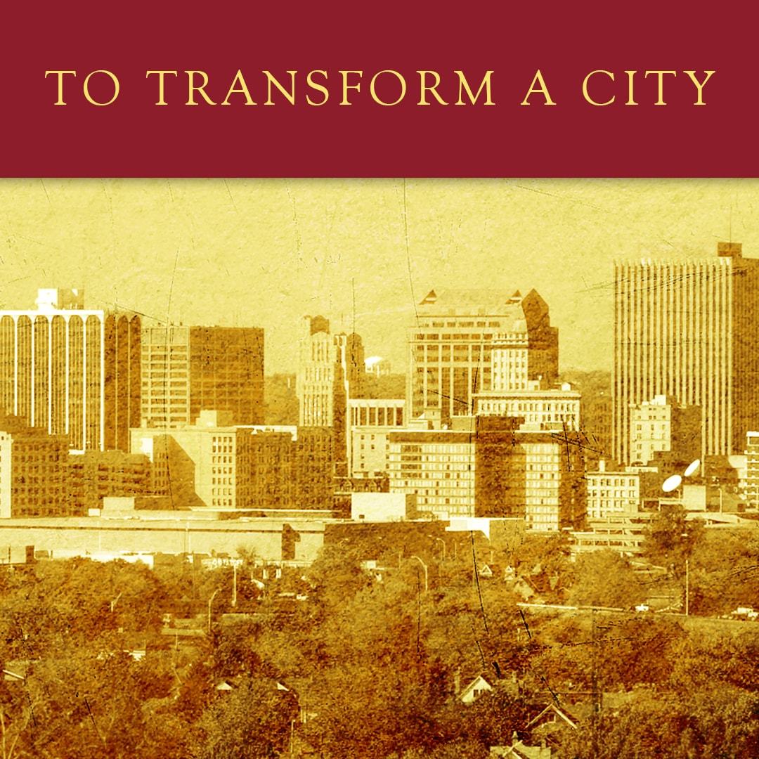 To Transform A City sermon series logo.