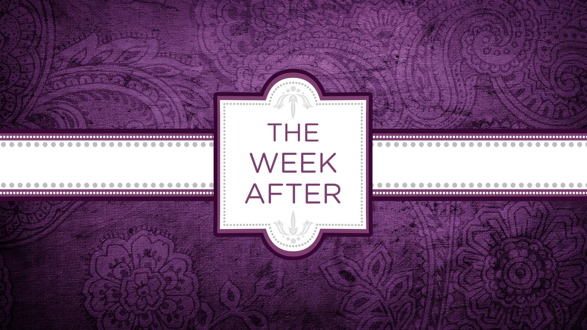 The Week After sermon series logo.