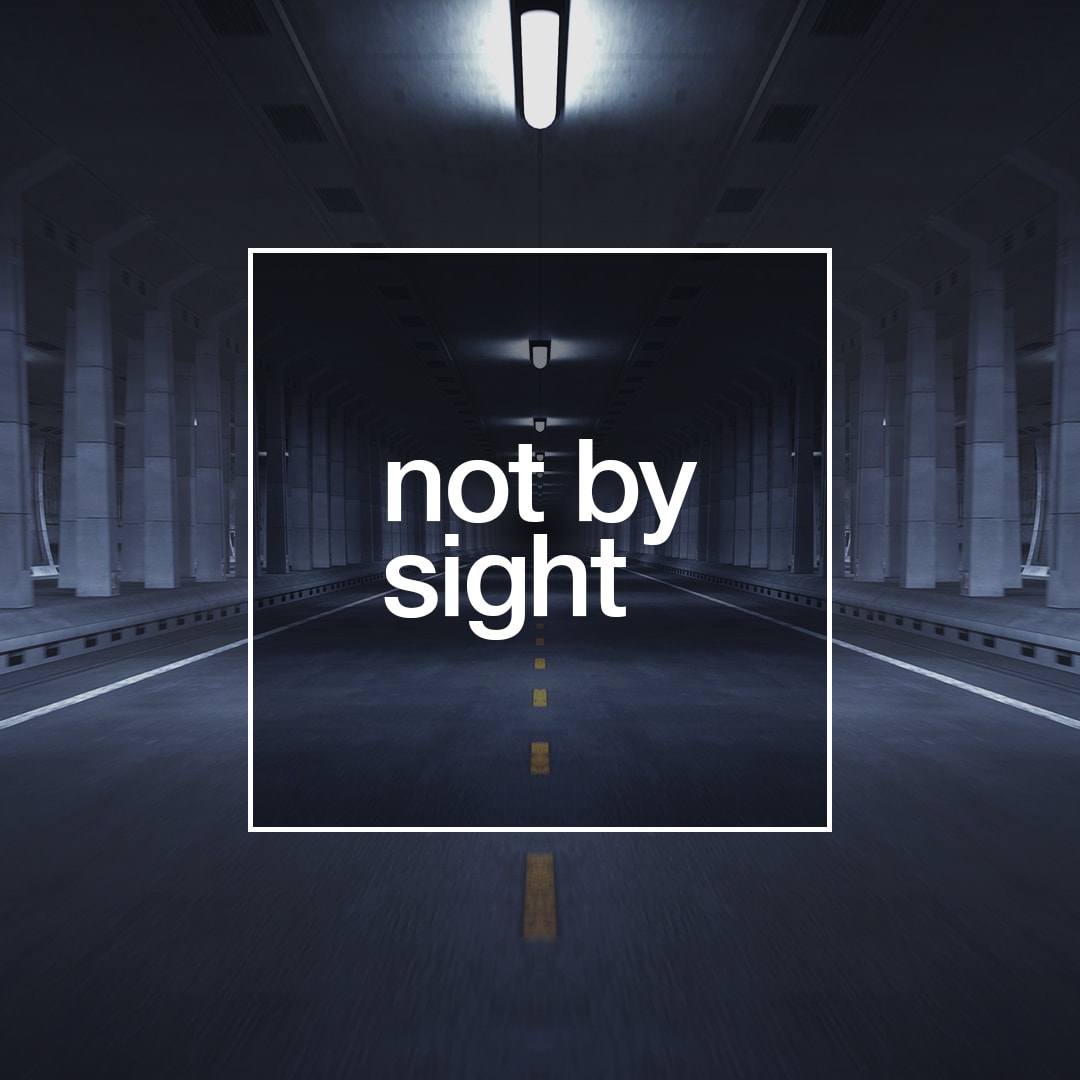 Not By Sight sermon series logo.