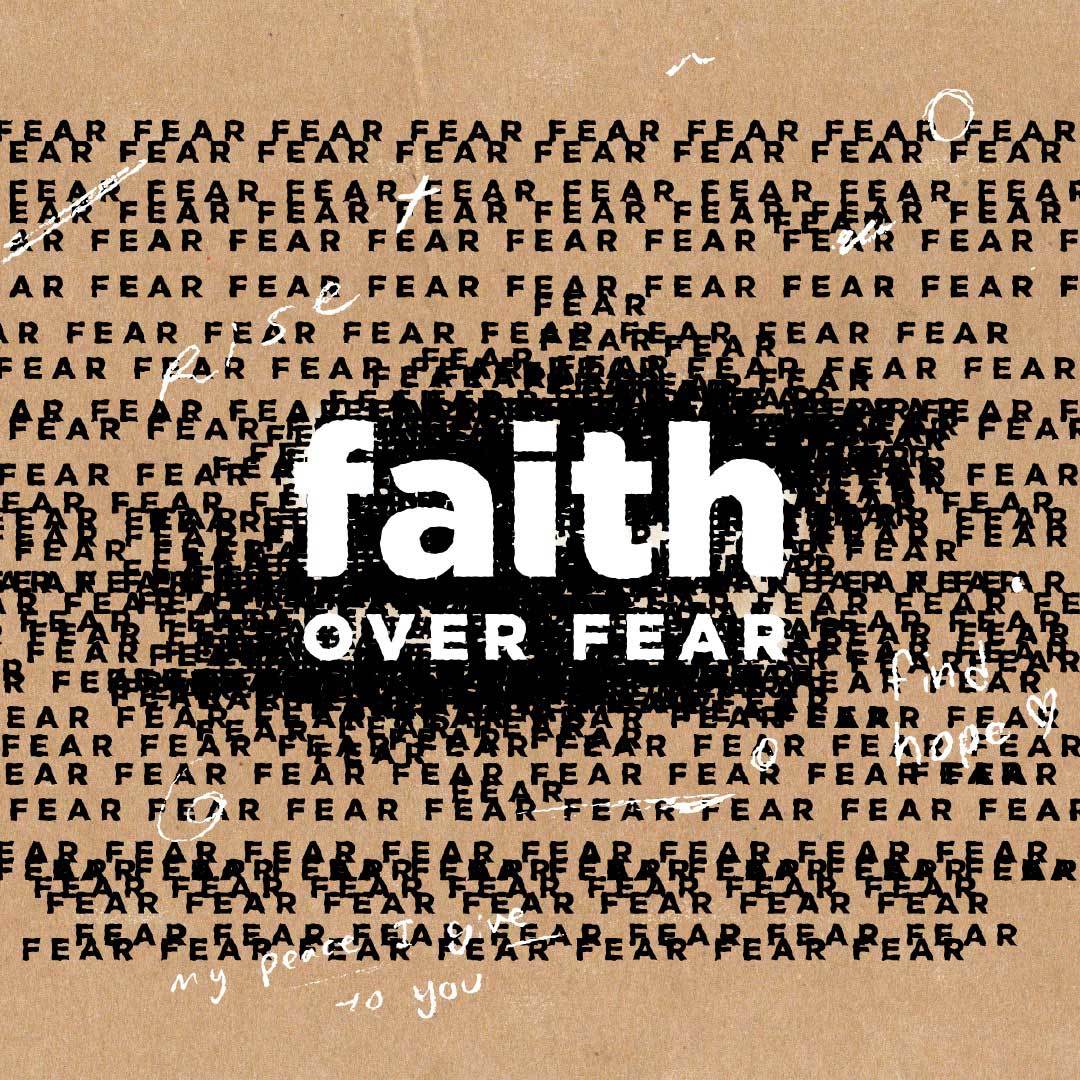 Faith Over Fear Web Sq sermon series logo.