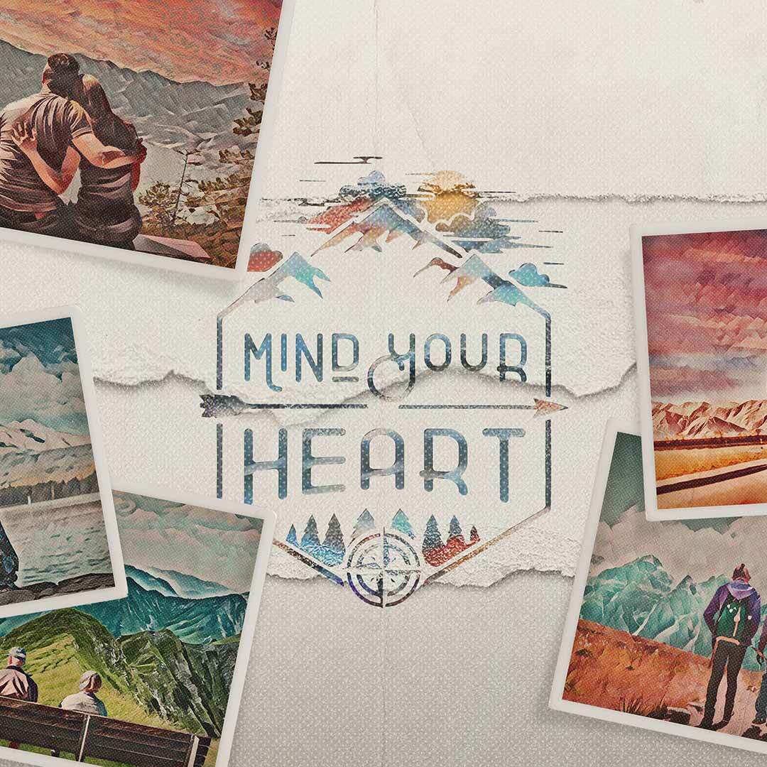 Mind Your Heart 1080X1080 Web sermon series logo.